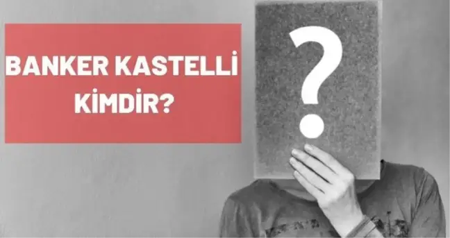 Banker Kastelli kimdir? Cevher Özden (Banker Kastelli) kaç yaşındaydı, nereli?