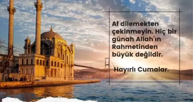 Cuma mesajları 2021 yeni resimli sözler! 9 Temmuz Hayırlı Cumalar mesajları! Anlamlı en güzel cuma mesajları