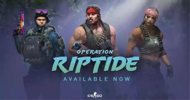 CSGO Riptide Operasyonu duyuruldu