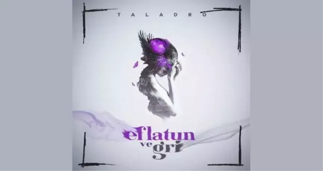 Taladro - Eflatun ve Gri sözleri! Taladro Eflatun ve Gri şarkı sözleri nedir?