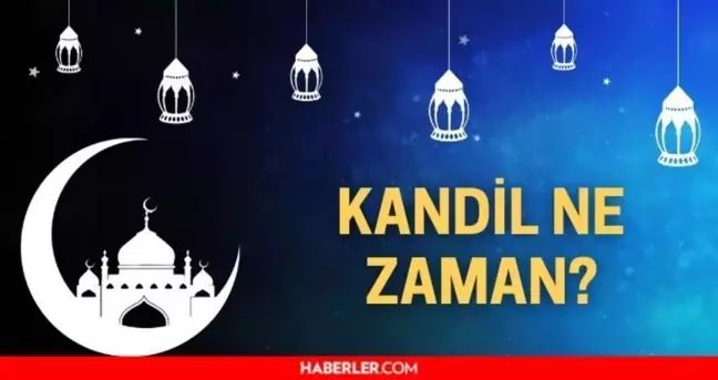 Mevlid Kandili ne zaman 2022? 3 aylar ne zaman? 2022'nin ilk kandili hangisi, ne zaman?