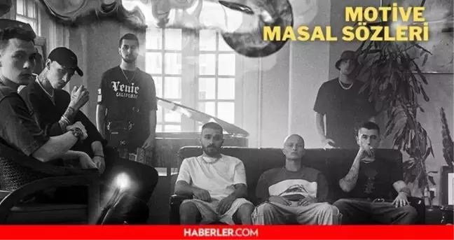Motive Masal sözleri! Motive Masal şarkı sözleri...