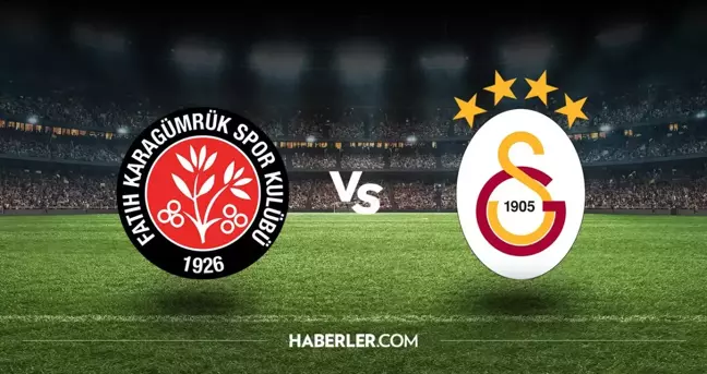 Fatih Karagümrük - Galatasaray maçı ne zaman? Fatih Karagümrük - Galatasaray maçı hangi kanalda, saat kaçta? şifreli mi?