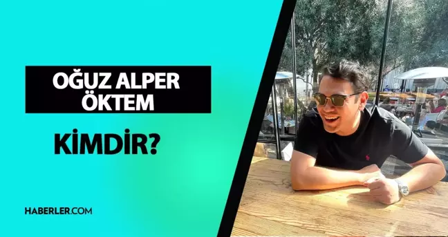 Martı'nın kurucusu kim? Oğuz Alper Öktem kimdir? Oğuz Alper Öktem hayatı ve biyografisi!