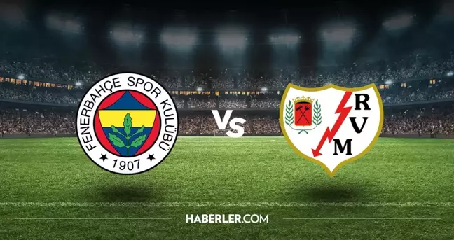 Fenerbahçe - Rayo Vallecano maçı ne zaman? Fenerbahçe - Rayo Vallecano maçı saat kaçta, hangi kanalda? Fenerbahçe maçı şifreli mi?