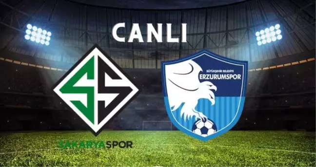 Sakaryaspor-Erzurumspor maçı CANLI izle| Sakaryaspor maçı canlı izleme linki! Sakaryaspor-Erzurumspor maçı canlı yayın İZLE!