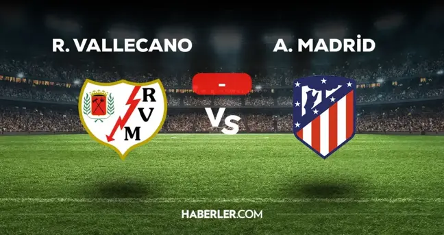 Rayo Vallecano Atletico Madrid maçı kaç kaç, bitti mi? MAÇ SKORU! Rayo Vallecano A. Madrid maçı kaç kaç, canlı maç skoru! Canlı maç anlatımı!