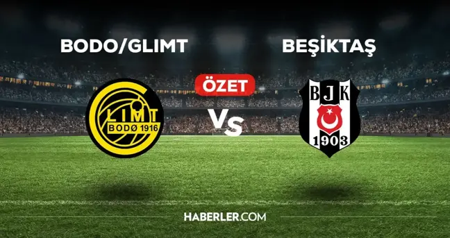 Bodo Glimt - Beşiktaş maç özeti! (VİDEO) Bodo Glimt - Beşiktaş maçı özeti izle! Golleri kim attı, maç kaç kaç bitti?