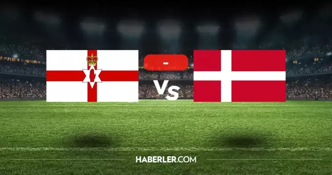 Kuzey İrlanda - Danimarka maçı kaç kaç, bitti mi? CANLI MAÇ SKORU! Kuzey İrlanda - Danimarka maçı kaç kaç, canlı maç skoru! Canlı maç anlatımı!