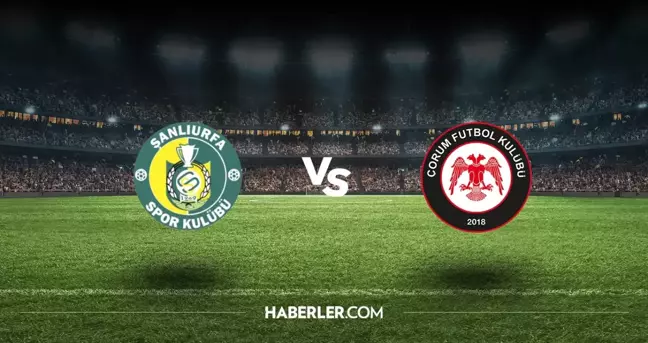 Şanlıurfaspor - Çorum FK maçı hangi kanalda, saat kaçta? Şanlıurfaspor - Çorum FK maçı ne zaman?