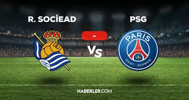 Real Sociedad PSG maçı kaç kaç, bitti mi? MAÇ SKORU! Real Sociedad PSG maçı kaç kaç, canlı maç skoru!
