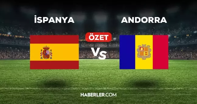 İspanya Andorra maç özeti ve golleri izle! (VİDEO) İspanya Andorra hazırlık maçı özeti! Golleri kim attı, maç kaç kaç bitti?