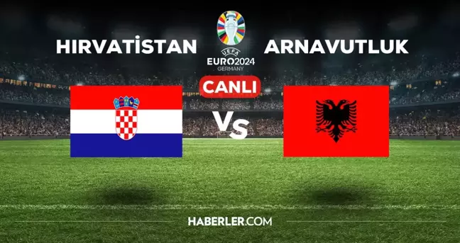 Hırvatistan Arnavutluk maçı CANLI izle! (EURO 2024) Hırvatistan Arnavutluk EURO 2024 maçını hangi kanal veriyor, şifresiz nereden izlenir?