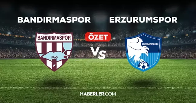 Bandırmaspor Erzurumspor maç özeti ve golleri izle! (VİDEO) Bandırmaspor Erzurumspor maçı özeti! Golleri kim attı, maç kaç kaç bitti?