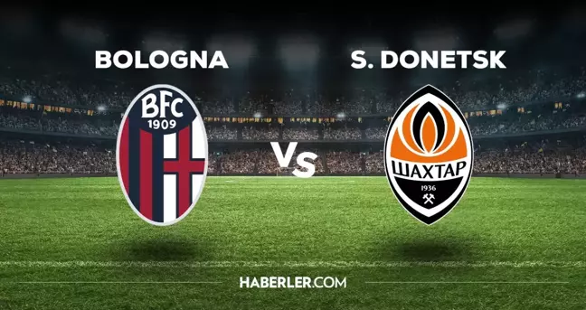 Bologna Shakhtar Donetsk maçı hangi kanalda? Bologna Shakhtar Donetsk maçını hangi kanal veriyor, nereden izlenir?