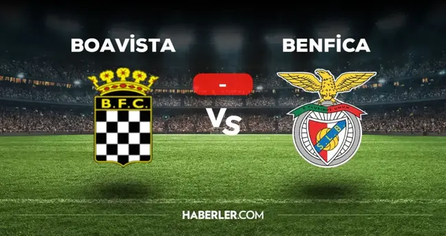 Boavista Benfica maçı kaç kaç, bitti mi? MAÇ SONUCU! Boavista Benfica golleri kim attı, canlı maç anlatımı!