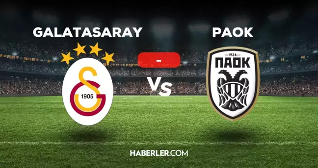 Galatasaray PAOK maçı kaç kaç, bitti mi? MAÇ SONUCU! Galatasaray PAOK golleri kim attı, maç anlatımı!