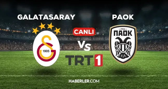 GS PAOK maçı CANLI izle! Galatasaray PAOK maçı hangi kanalda, canlı nerede ve nasıl izlenir?