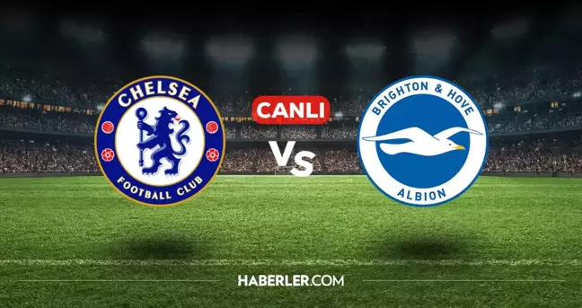 Chelsea Brighton kaç kaç bitti? (MAÇ ÖZETİ) Chelsea Brighton özet ve golleri izle! Golleri kim attı, maç bitti mi?