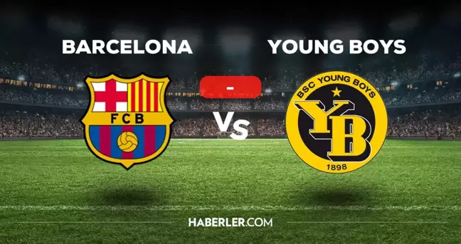 Barcelona Young Boys kaç kaç bitti? (MAÇ ÖZETİ) Barcelona Young Boys özet ve golleri izle! Golleri kim attı, maç bitti mi?