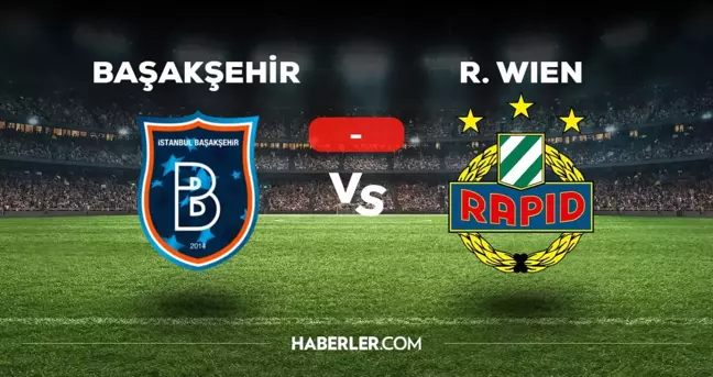 Başakşehir Rapid Wien maçı kaç kaç, bitti mi? MAÇ SONUCU! Başakşehir Rapid Wien golleri kim attı, canlı maç anlatımı!