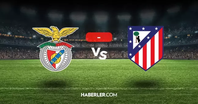 Benfica Atletico Madrid maçı kaç kaç, bitti mi? MAÇ SONUCU! Benfica Atletico Madrid golleri kim attı, canlı maç anlatımı!