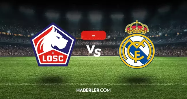 Lille Real Madrid maçı kaç kaç, bitti mi? MAÇ SONUCU! Lille Real Madrid golleri kim attı, canlı maç anlatımı!