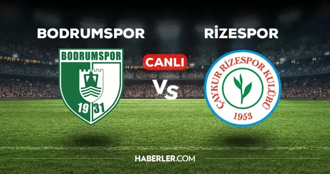 Bodrumspor Rizespor maçı CANLI izle! (ŞİFRESİZ) Bodrumspor Rizespor maçı hangi kanalda, canlı yayın nerede ve nasıl izlenir?