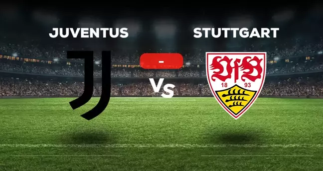 Juventus Stuttgart maçı kaç kaç, bitti mi? MAÇ SONUCU! Juventus Stuttgart golleri kim attı, canlı maç anlatımı!