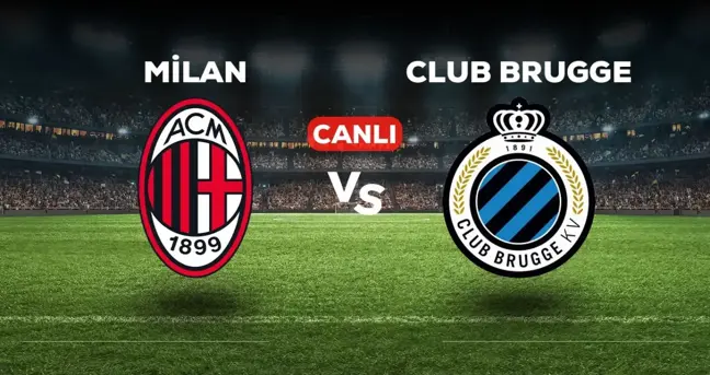 Milan Club Brugge CANLI izle! (ŞİFRESİZ) Milan Club Brugge maçı hangi kanalda, canlı yayın nerede ve nasıl izlenir?