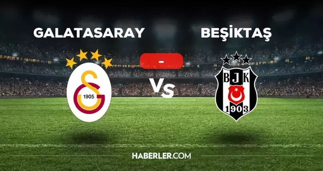 Galatasaray Beşiktaş maçı kaç kaç, bitti mi? MAÇ SONUCU! GS Beşiktaş golleri kim attı, canlı maç anlatımı!