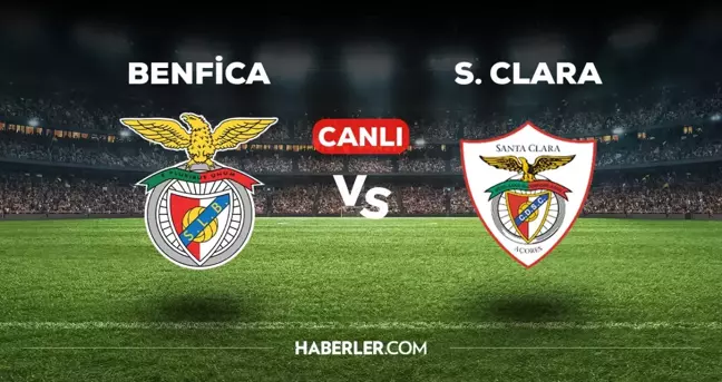 Benfica Santa Clara maçı CANLI izle! (ŞİFRESİZ) Benfica maçı hangi kanalda, canlı yayın nerede ve nasıl izlenir?