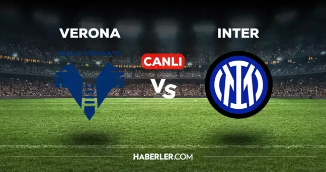 Verona Inter CANLI izle! (ŞİFRESİZ) Verona Inter maçı hangi kanalda, canlı yayın nerede ve nasıl izlenir?