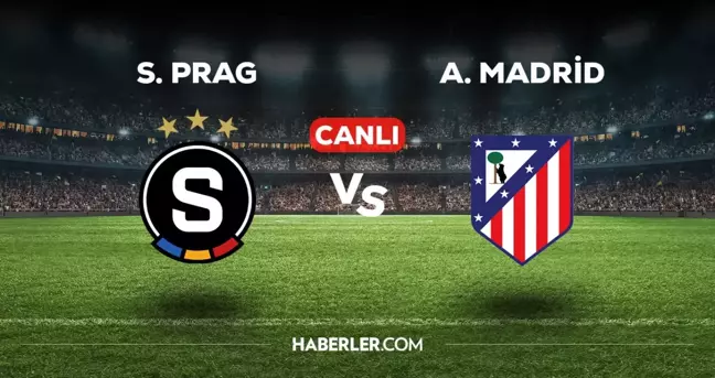 Sparta Prag Atletico Madrid CANLI izle! (ŞİFRESİZ) Sparta Prag Atletico Madrid maçı hangi kanalda, canlı yayın nerede ve nasıl izlenir?