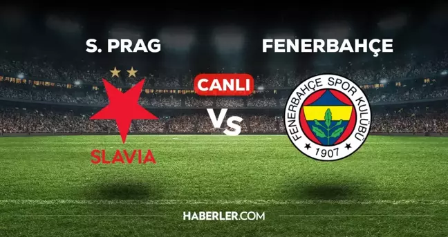 Slavia Prag Fenerbahçe CANLI izle! (ŞİFRESİZ) Slavia Prag FB maçı hangi kanalda, canlı yayın nerede ve nasıl izlenir?