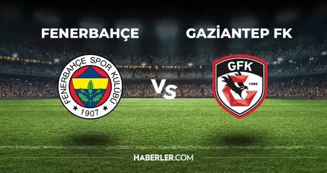 Fenerbahçe Gaziantep 11'i! Fenerbahçe'nin Gaziantep maçı 11'i belli oldu mu, ilk 11'de kimler var?