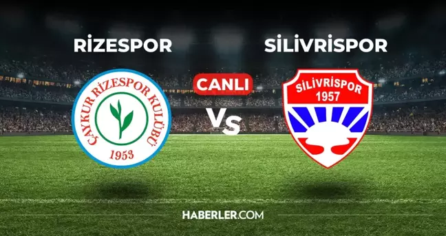 Rizespor Silivrispor CANLI izle! (ŞİFRESİZ) Rizespor Silivrispor maçı hangi kanalda, canlı yayın nerede ve nasıl izlenir?