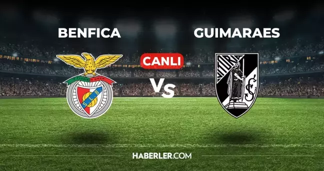 Benfica Guimaraes CANLI izle! (ŞİFRESİZ) Benfica Guimaraes maçı hangi kanalda, canlı yayın nerede ve nasıl izlenir?