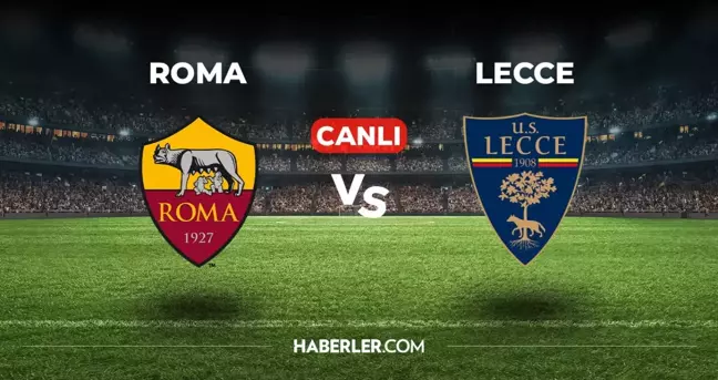 Roma Lecce CANLI izle! (ŞİFRESİZ) Roma Lecce maçı hangi kanalda, canlı yayın nerede ve nasıl izlenir?