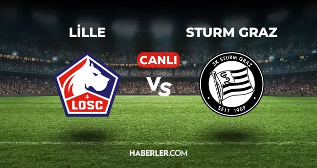 Lille Sturm Graz CANLI izle! (ŞİFRESİZ) Lille Sturm Graz maçı hangi kanalda, canlı yayın nerede ve nasıl izlenir?