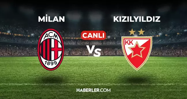 Milan Kızılyıldız CANLI izle! (ŞİFRESİZ) Milan Kızılyıldız maçı hangi kanalda, canlı yayın nerede ve nasıl izlenir?