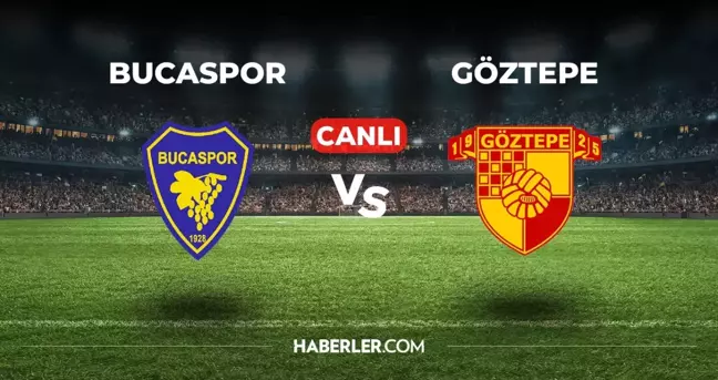 Bucaspor Göztepe CANLI izle! (ŞİFRESİZ) Bucaspor Göztepe maçı hangi kanalda, canlı yayın nerede ve nasıl izlenir?