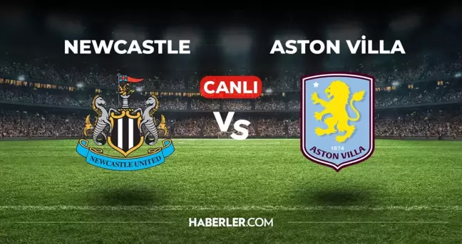 Newcastle Aston Villa CANLI izle! (ŞİFRESİZ) Newcastle Aston Villa maçı hangi kanalda, canlı yayın nerede ve nasıl izlenir?