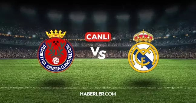 Deportiva Minera Real Madrid CANLI izle! (ŞİFRESİZ) Deportiva Minera Real Madrid maçı hangi kanalda, canlı yayın nerede ve nasıl izlenir?