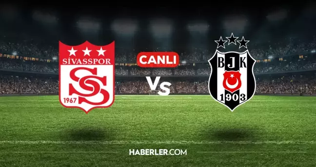 Sivasspor Beşiktaş CANLI izle! (ŞİFRESİZ) Sivasspor Beşiktaş maçı hangi kanalda, canlı yayın nerede ve nasıl izlenir?