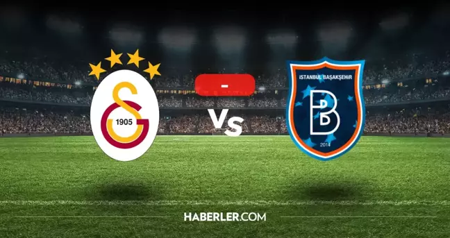 Galatasaray Başakşehir maçı kaç kaç, bitti mi? MAÇ SONUCU! Galatasaray Başakşehir golleri kim attı, canlı maç anlatımı!