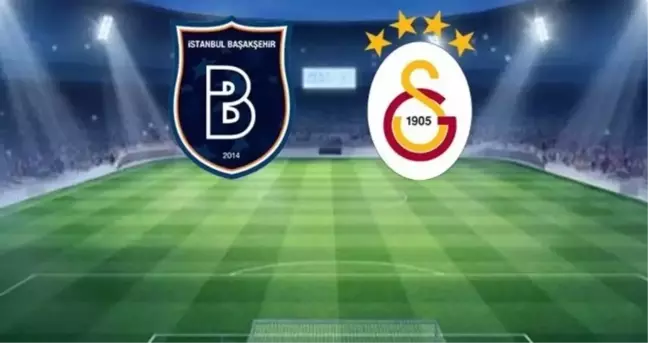 Başakşehir Galatasaray CANLI izle! (ŞİFRESİZ) Başakşehir Galatasaray maçı hangi kanalda, canlı yayın nerede ve nasıl izlenir?