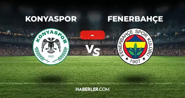 Konyaspor Fenerbahçe maçı kaç kaç, bitti mi? MAÇ SONUCU! Konyaspor Fenerbahçe golleri kim attı, canlı maç anlatımı!