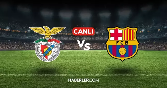 Benfica Barcelona CANLI izle! (ŞİFRESİZ) Benfica Barcelona maçı hangi kanalda, canlı yayın nerede ve nasıl izlenir?