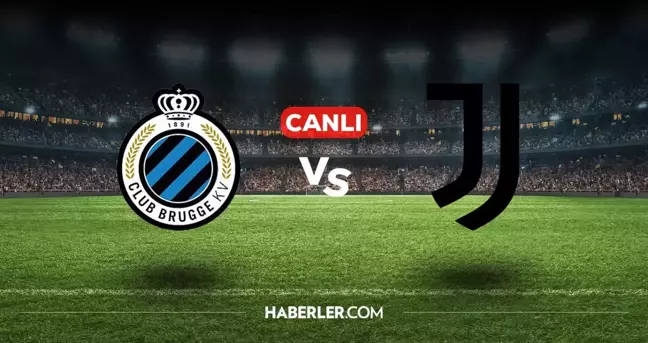 Club Brugge Juventus CANLI izle! (ŞİFRESİZ) Club Brugge Juventus maçı hangi kanalda, canlı yayın nerede ve nasıl izlenir?